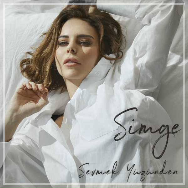 Обложка: Simge - Sevmek Yüzünden