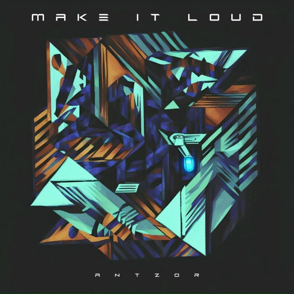 Обложка: AntzoR - Make It Loud