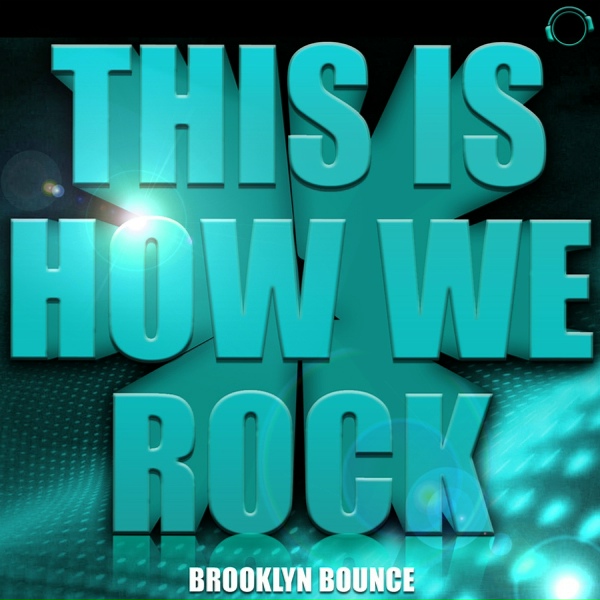 Обложка: Brooklyn Bounce - This Is How We Rock!