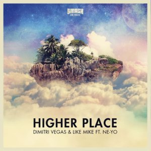 Обложка: Dimitri Vegas & Like Mike feat. Ne-Yo - Higher Place (Radio Edit)