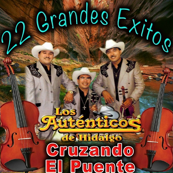 Обложка: Los Autenticos de Hidalgo - La Arrimada