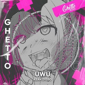 Обложка: KEAN DYSSO - UWU