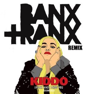 Обложка: KIDDO, Banx & Ranx feat. Decco - Drunk And I Miss You