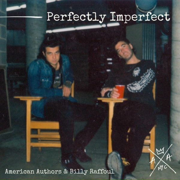 Обложка: American Authors, Billy Raffoul - Perfectly Imperfect