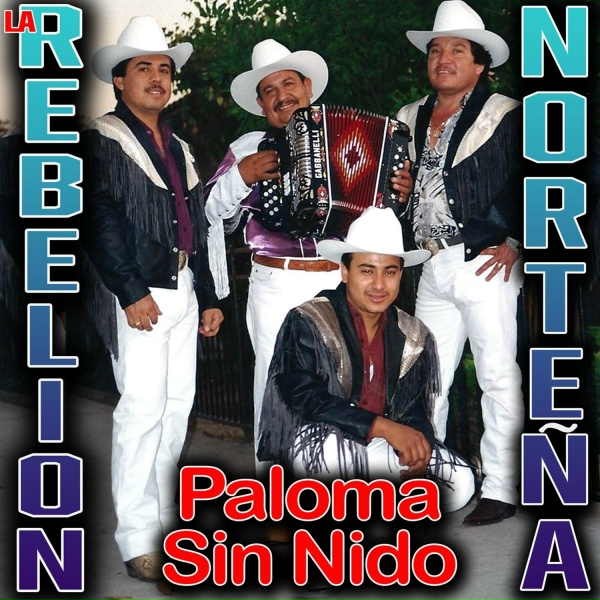 Обложка: La Rebelión Norteña - Sin Hablar De Fracasos