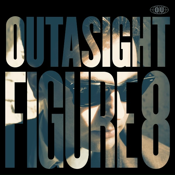 Обложка: Outasight - Figure 8