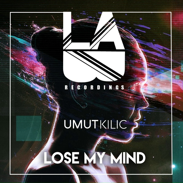Обложка: Umut Kilic - Lose My Mind