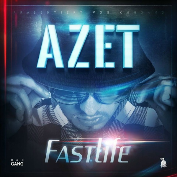 Обложка: Azet - Fast Life