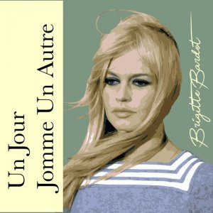 Обложка: Brigitte Bardot - Ne me laisse pas l'aimer