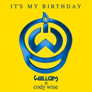 Обложка: will.i.am feat. Cody Wise - It’s My Birthday