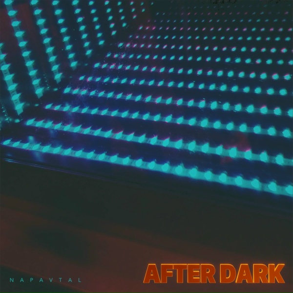 Обложка: NAPAVTAL - After Dark