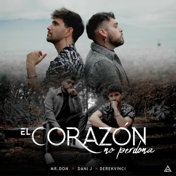 Обложка: Mr. Don, DerekVinci, Dani J - El Corazón No Perdona
