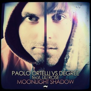 Обложка: Paolo Ortelli, Degree feat. Lili Rose - Moonlight Shadow (Spankers Edit)
