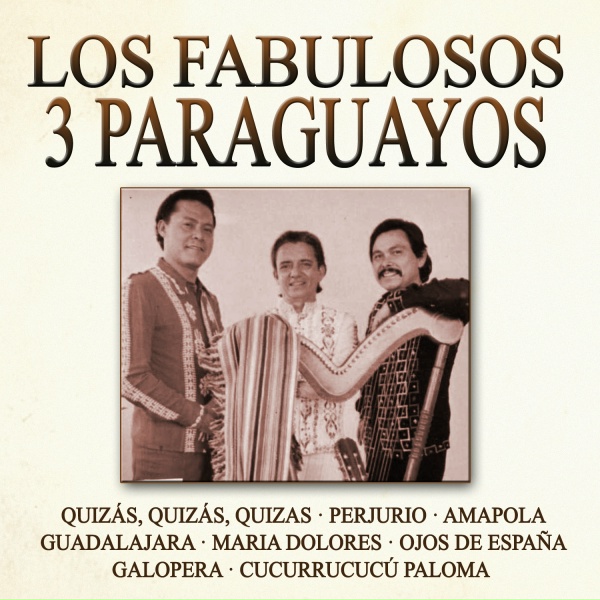 Обложка: Los Fabulosos 3 Paraguayos - Quizás, Quizás, Quizás