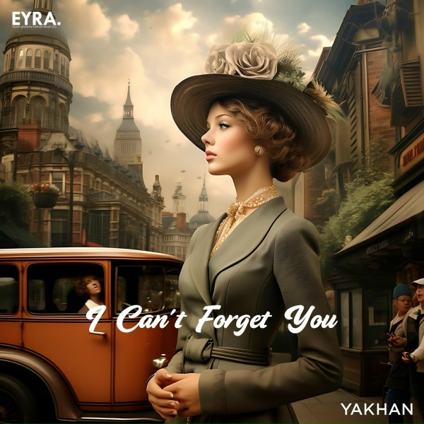 Обложка: YAKHAN - I Can’t Forget You