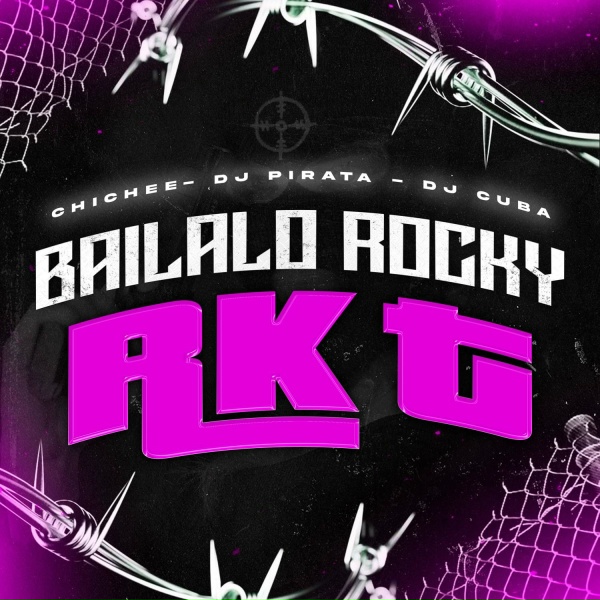 Обложка: Dj Pirata, DJ Cuba, Chichee - Bailalo Rocky Rkt