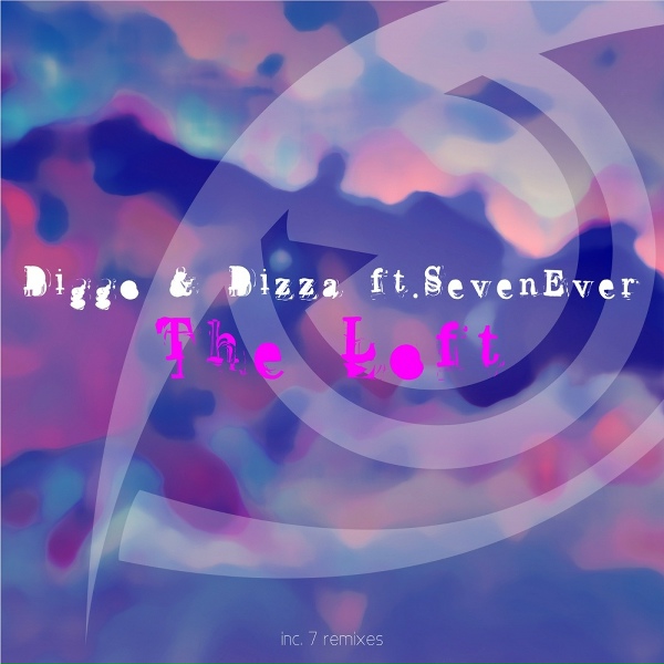 Обложка: Diggo, Dizza feat. SevenEver - The Loft