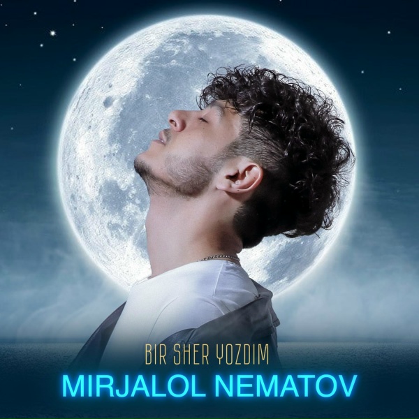 Обложка: Mirjalol Nematov - Bir sher yozdim