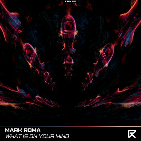 Обложка: Mark Roma - What Is On Your Mind