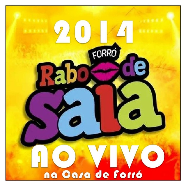 Обложка: Forró Rabo de Saia - A ferro e fogo - Ao Vivo