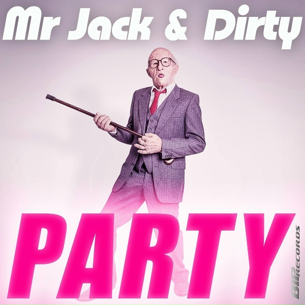 Обложка: Mr. Jack & Dirty - Party