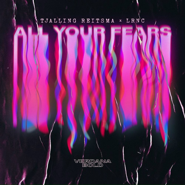 Обложка: Tjalling Reitsma, LRNC - All Your Fears
