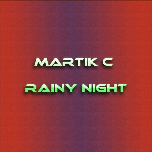 Обложка: Martik C - Rainy Night