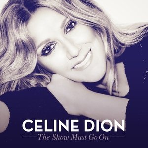 Обложка: Celine Dion feat. Lindsey Stirling - The Show Must Go On