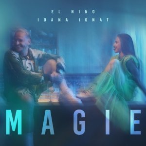 Обложка: El Nino, Ioana Ignat - Magie