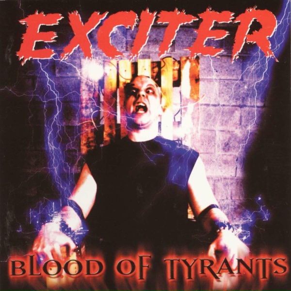 Обложка: Exciter - Blood Of Tyrants