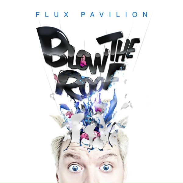 Обложка: Flux Pavilion, Doctor P - Superbad