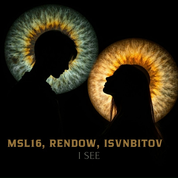 Обложка: MSL16, RENDOW, ISVNBITOV - I SEE