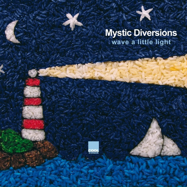 Обложка: Mystic Diversions - Wave a Little Light
