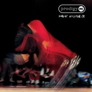 Обложка: The Prodigy - Smack My Bitch Up