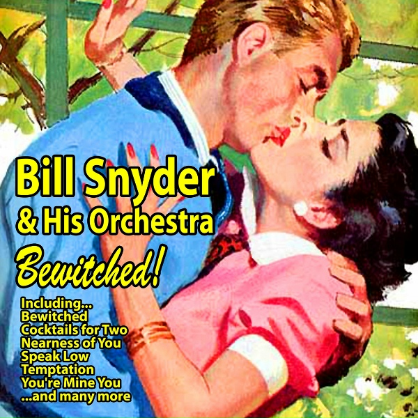 Обложка: Bill Snyder and His Orchestra - You're Mine You