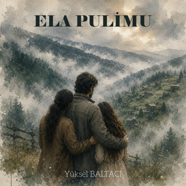 Обложка: Yüksel Baltacı - ELA PULİMU