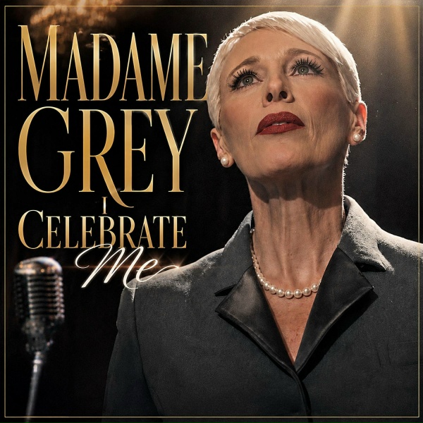 Обложка: Madame Grey - I Celebrate Me