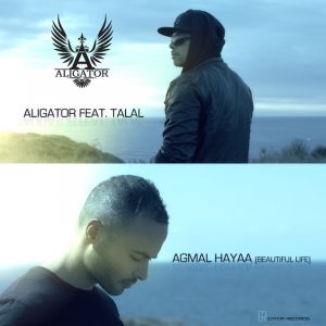 Обложка: DJ Aligator feat. Talal - Agmal Hayaa (Beautiful Life)