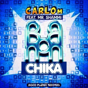Обложка: Carlo M feat. Mr. Shammi - Bon Bon Chika
