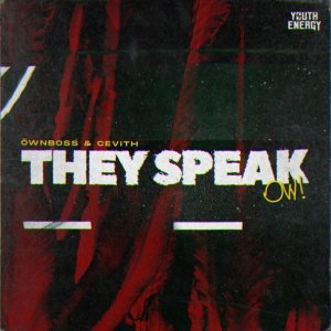 Обложка: Öwnboss, CEVITH - They Speak (Ow)