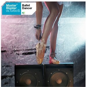 Обложка: Master Blaster vs. Turbo B. - Ballet Dancer