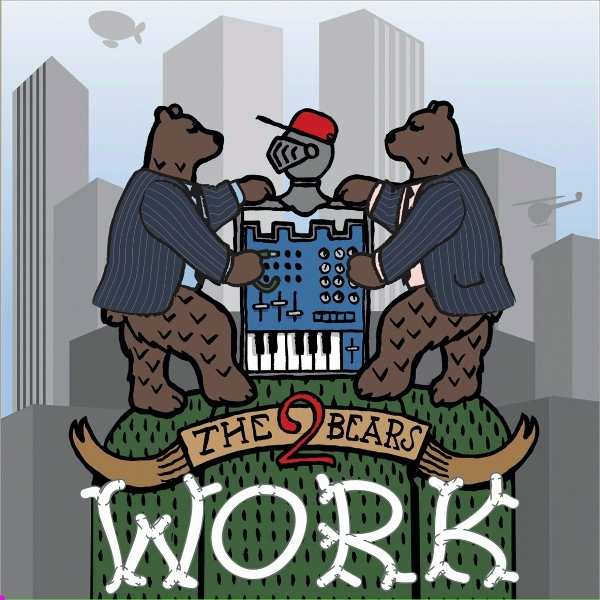 Обложка: The 2 Bears - Work
