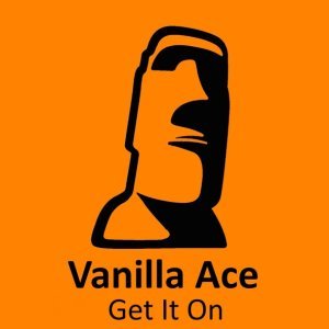 Обложка: Vanilla Ace - Get It On