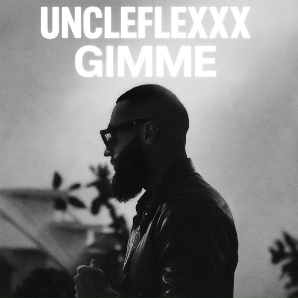 Обложка: UncleFlexxx - GIMME