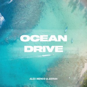 Обложка: Alex Menco, Zaykin - Ocean Drive