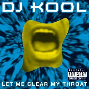 Обложка: DJ Kool - Let Me Clear My Throat