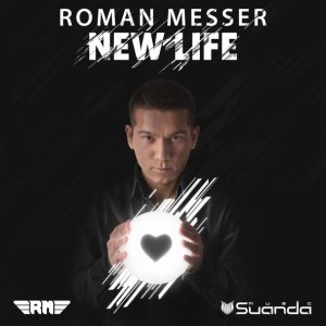 Обложка: Roman Messer, Denis Sender - New Life