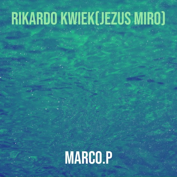 Обложка: Marco.p - Rikardo Kwiek (Jezus Miro)