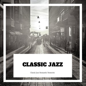 Обложка: Classic Jazz - Classic Romance