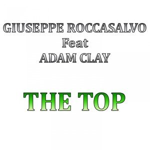 Обложка: Giuseppe Roccasalvo feat. Adam Clay - The Top